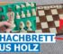 Schachbrett aus Holz im Test